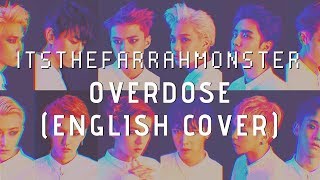 EXO (엑소) - Overdose (중독) [ENGLISH COVER]