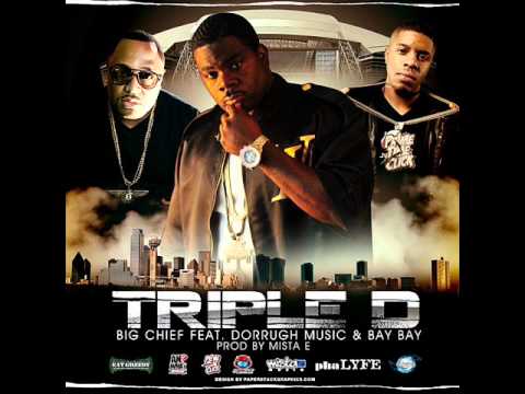 Triple D Anthem - A BaY Bay,Big Chief & Dorrough