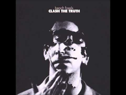 Beach Fossils - Clash The Truth (Full Album)