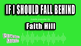 Faith Hill - If I Should Fall Behind (Karaoke Version)