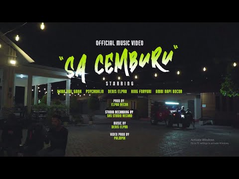 SA CEMBURU - QHIBA OWL GANK , AMBI NAPI BOCOR, DENIS ELPRO, PSYCHOKLIN, KING FORYURI (OFFICIAL MV)
