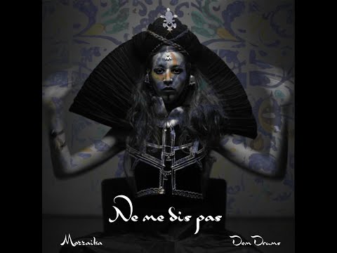 Ne Me Dis Pas - Mozzaika prod DemDrums