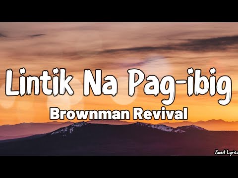 Lintik Na Pag ibig (Lyrics) - Brownman Revival