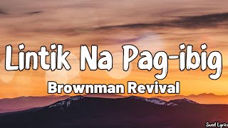 Lintik Na Pag ibig (Lyrics) - Brownman Revival