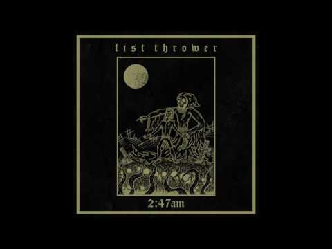 Fist Thrower - 2:47 AM (Full EP)