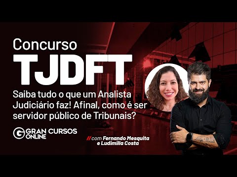 Concurso TJDFT: Saiba tudo o que um Analista Judiciário faz!