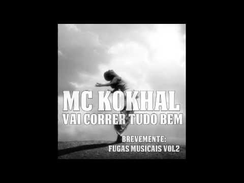 Kokhal - Vai Correr Tudo Bem (Prod. Bernas)