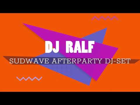 Sudwave 2.020 AFTERPARTY con DJ RALF