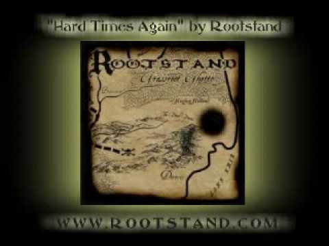 Hard Times Again - Rootstand