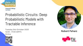Robert Peharz - TU Graz - Probabilistic Circuits: Deep Probabilistic Models with Tractable Inference