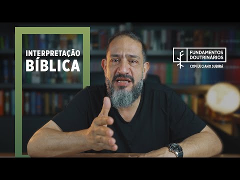 Luciano Subirá - INTERPRETAÇÃO BÍBLICA | FD#4