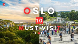 Top 10 Must Visit Places in Oslo