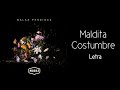 Morat - Maldita Costumbre (Letra)