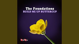 Build Me up Buttercup (Re-Recorded)