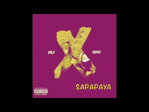DALA X VODOO - SAPAPAYA