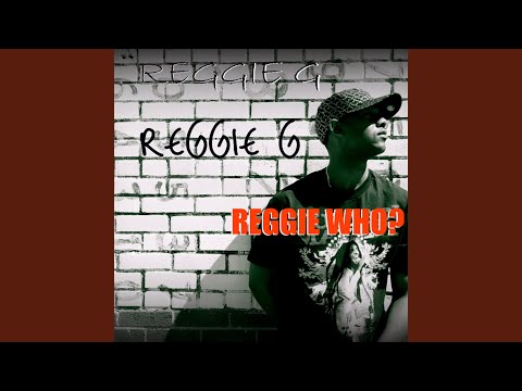 Intro-Reggie Who?