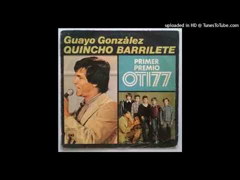 GUAYO GONZALEZ - QUINCHO BARRILETE