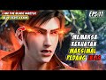 YANG REN MEMAKSA BATAS MAKSIMAL PEDANG IBLIS I Am The Blade Master Eps 11