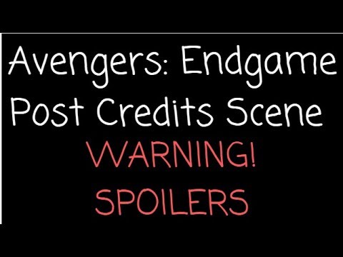 Avengers: EndGame | Post Credit Scene | WARNING SPOILERS