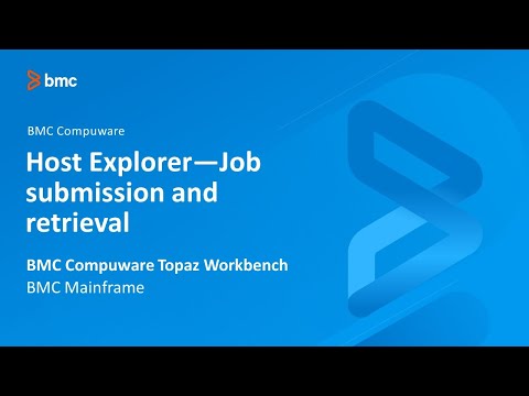 BMC Compuware Topaz Workbench - Host Explorer job submission and retrieval