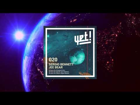 Sergio Bennett, Jee Bear - Groove On (Steve Hope Remix) [YET020]