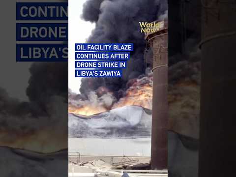 Oil facility blaze continues after drone strike in Libya's Zawiya #worldnow