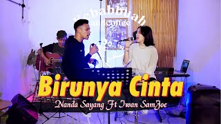 Download lagu Birunya Cinta ~ Nanda Sayang feat Iwan SamJoe || Cover Akustik Live In Cafe Kebab Buah mp3