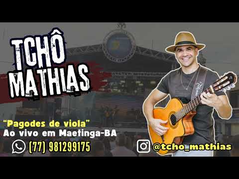 Pagodes de viola - Tchô Mathias - Ao vivo