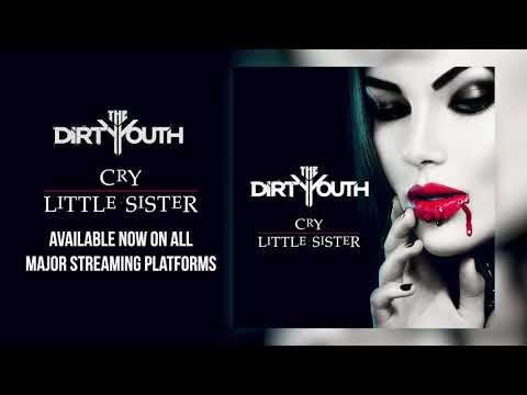 The Dirty Youth - Cry Little Sister (The Lost Boys Theme Cover)