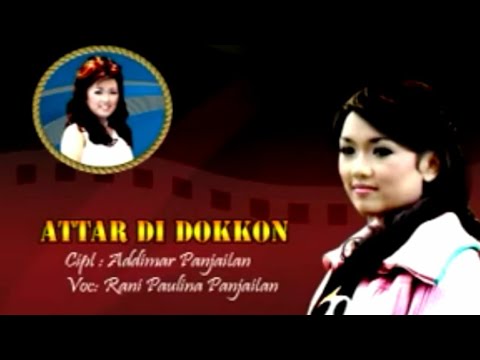 RINI PAULINA PANJAITAN - Attar Di Dokkon ( Tigor Panjaitan Official )