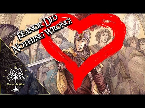 Fëanor Did NOTHING Wrong!!! (Lore Breakdown)