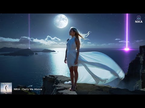NIKA - Carry Me Above🔥Female Vocal Trance 🔥 Uplifting Trance