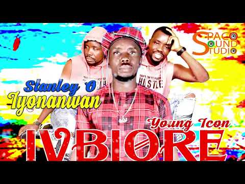 STANLEY O IYONAWAN [YOUNG ICON] - IVBIORE [ LATEST BENIN MUSIC]