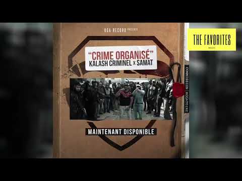 Kalash Criminel ✖ Samat ▬ Crime Organisé ● Snippet (2019)