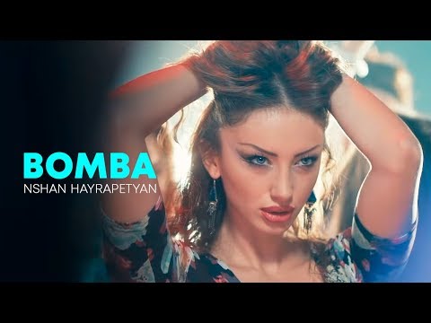 Nshan Hayrapetyan - BOMBA
