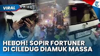 Sopir Fortuner Diamuk Massa di Ciledug, Ternyata Pengedar Narkoba yang Kabur dari Polisi