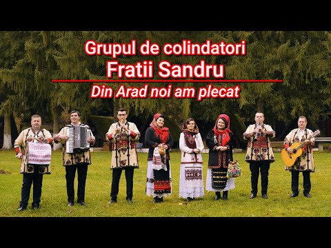 🔔 Din Arad noi am plecat🎄(Colinda) - Grupul de Colindatori Fratii Sandru