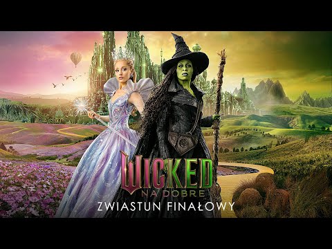 Wicked: Na dobre