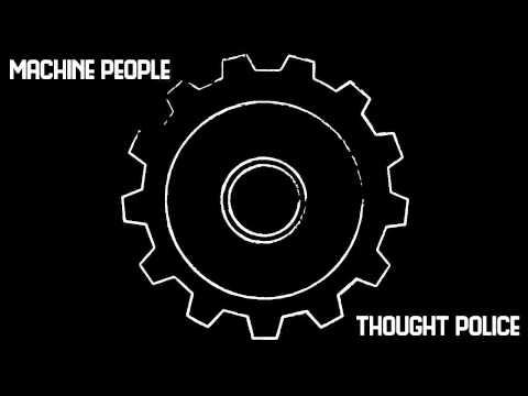 Machine People - Thought Police