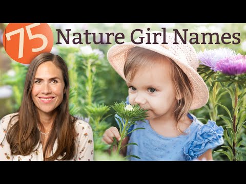 75 NATURE GIRL Names  - NAMES & MEANINGS!
