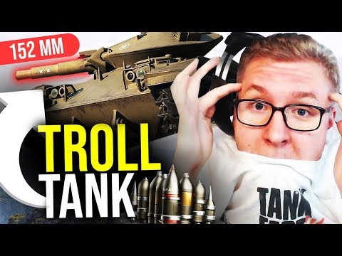 TROLL TANK - World of Tanks