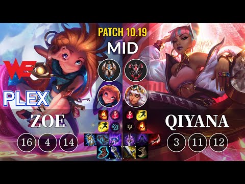 WE Plex Zoe vs Qiyana Mid - KR Patch 10.19
