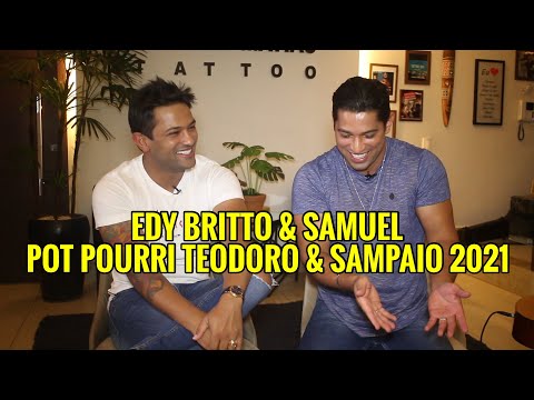 Edy Britto & Samuel - Pot Pourri Teodoro & Sampaio 2021
