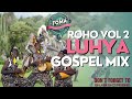 Luhya Gospel Mix Vol 2 I Janerose Lumbasi Uncle Niko Eunice K I Yesu Yananga Luhya Medley
