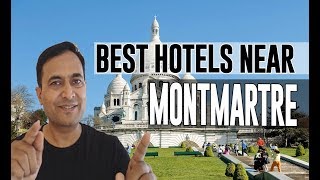 Best Hotel   Accommodation near Montmartre, Paris