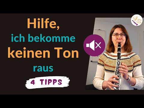Hilfe, ich bekomme keinen Ton raus | Online Klarinette Lernen
