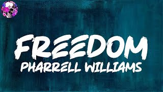 Pharrell Williams - Freedom (Lyric Video) | Myspace