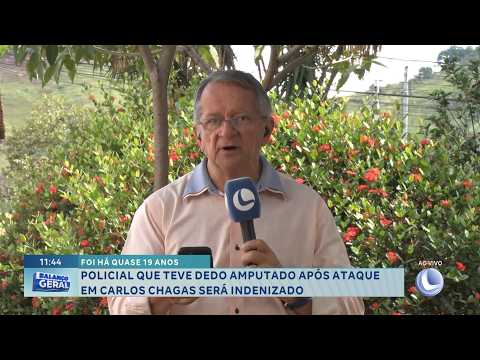Foi há quase 19 anos: Policial atacado em Carlos Chagas será indenizado após perder dedo.