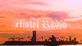 Jakobs Castle - Motel Radio (Full Album Stream)