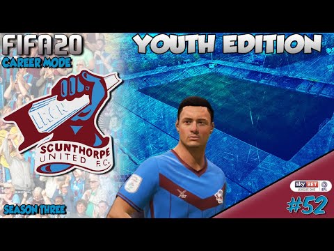 FIFA 20 Career Mode - Youth Edition - Scunthorpe United - Episode 52